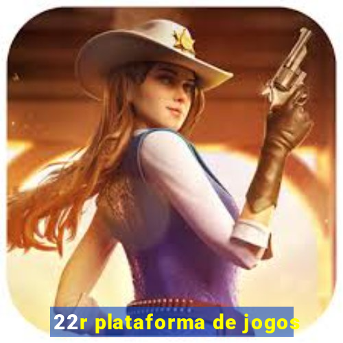 22r plataforma de jogos